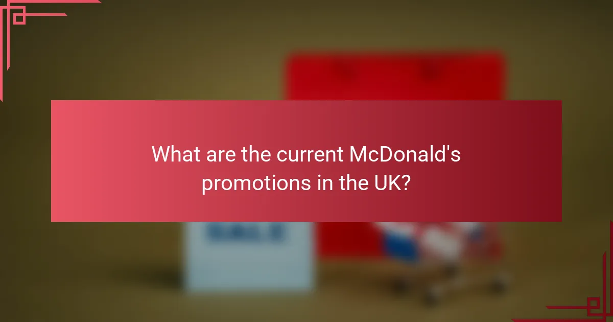 What are the current McDonald's promotions in the UK?