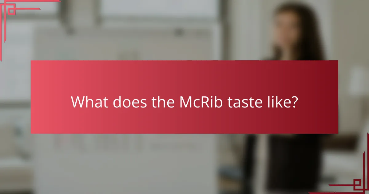 What does the McRib taste like?