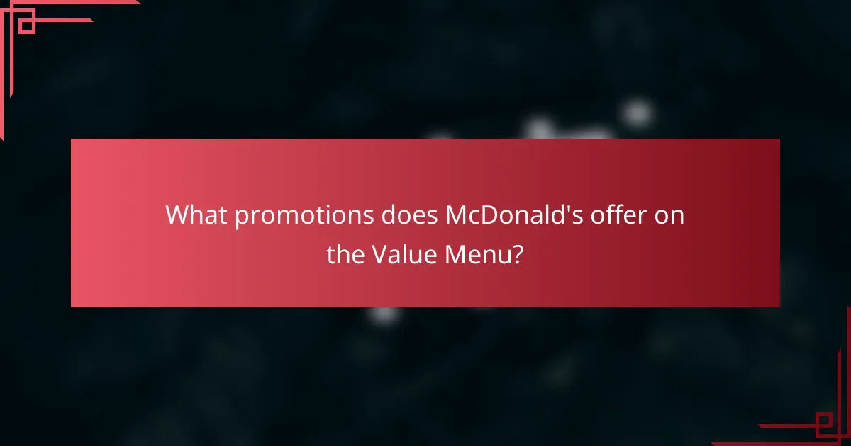 What promotions does McDonald's offer on the Value Menu?